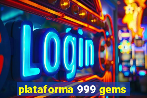 plataforma 999 gems